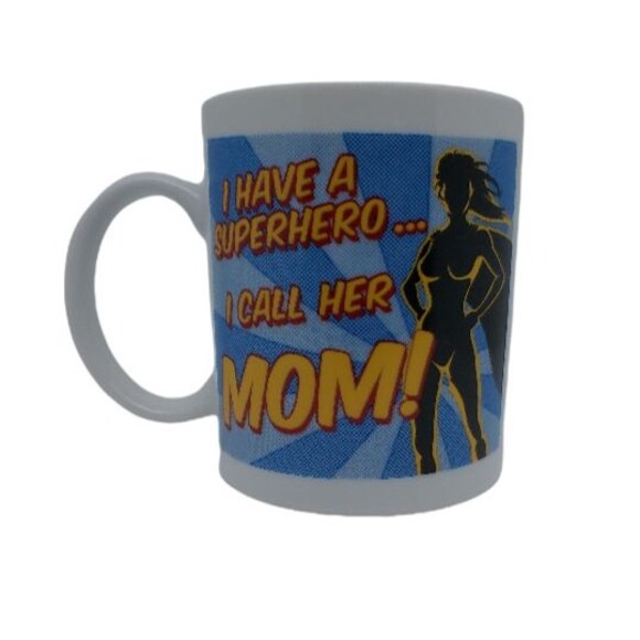 Mothers Day Coffee Tea Cup Mug I Have A Superhero I Call Her MOM Birthday Gift - Picture 1 of 4